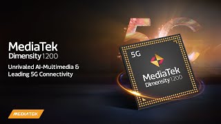 MediaTek Dimensity 1200  Unrivaled AIMultimedia amp Leading 5G Connectivity [upl. by Goren332]