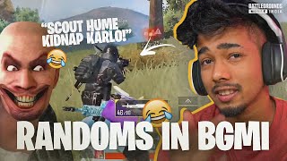 RANDOMS IN BGMI Hilarious 🤣  IRRITATING  KIDNAPPING amp More  Funny Highlights [upl. by Tally274]