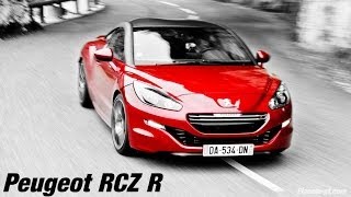 Essai  Peugeot RCZ R with Eric Hélary  Planetegtcom [upl. by Rhodia]