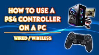 How To Use A PS4 Controller On A PC  Wired  Wireless [upl. by Ackerley42]