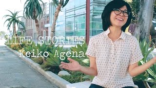 LIFE STORIES  Keiko Agena [upl. by Sukey]