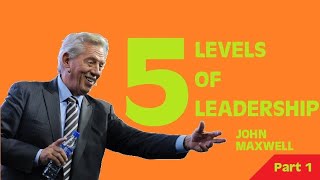 JOHN MAXWELL 2022 VIDEO The 5 Levels of Leadership P1 [upl. by Etiam686]