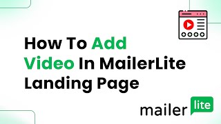 How to Add Video in MailerLite Landing Page Easily [upl. by Nired]