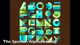 Spanish Alphabet Rap [upl. by Marlea]