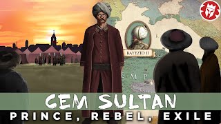 Cem Sultan Ottoman Prince in the Heart of Europe [upl. by Rubina892]