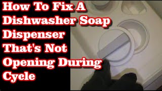 Dishwasher Soap Dispenser Not Opening During Cycle [upl. by Yggam524]