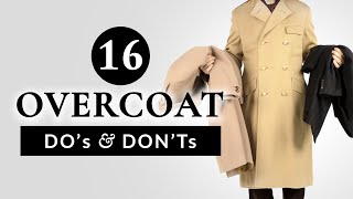 16 Overcoat Dos amp Donts  Gentlemans Gazette [upl. by Noelani254]