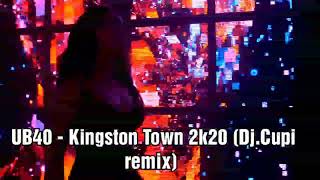 UB40  Kingston Town 2k20 DjCupi remix [upl. by Merline]