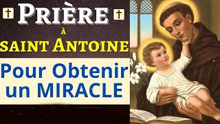 SAINT ANTOINE de Padoue  Prière PUISSANTE pour OBTENIR un MIRACLE [upl. by Rustie]