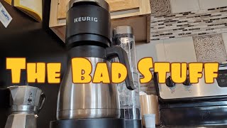 Keurig KDuo Plus Things I Dislike About It [upl. by Pollerd]