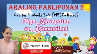 ARALING PANLIPUNAN 2  QUARTER 4  MGA KARAPATAN SA KOMUNIDAD [upl. by Ellebanna]