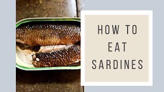 How To Eat Sardines [upl. by Mcgrath16]