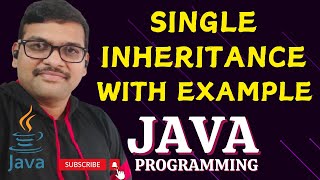 SINGLE INHERITANCE WITH EXAMPLE  JAVA PROGRAMMING [upl. by Cirdek546]