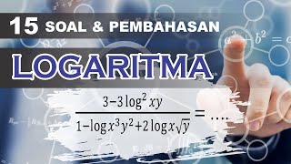 Pembahasan 15 Soal Latihan Logaritma Matematika Peminatan Kelas X [upl. by Shaughnessy]