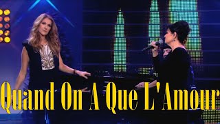 Céline Dion amp Maurane  Quand On A Que LAmour  Live OnScreen Lyrics [upl. by Lenrow]