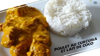 LA RECETTE 1  Poulet au curcuma et lait de coco [upl. by Lolanthe]