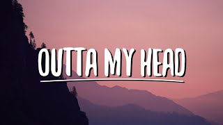 Khalid amp John Mayer  Outta My Head Lyrics [upl. by Wane]