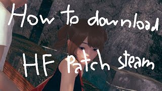 How to download HF patch steam [upl. by Dopp544]