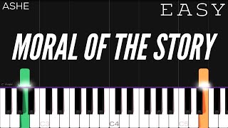 Ashe  Moral Of The Story  EASY Piano Tutorial [upl. by Hilly984]