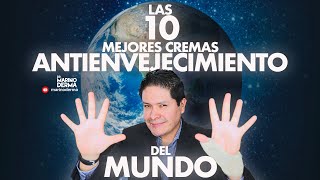 LAS 10 MEJORES CREMAS ANTI ENVEJECIMIENTO DEL MUNDO  DR MARINO DERMATOLOGO [upl. by Alexei808]