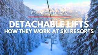 Behind the Scenes  How Detachable Ski Lifts Work [upl. by Llenra]