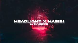 HEADLIGHT X HABIBI  LUCKYBEATZ REMIX [upl. by Nyrat]