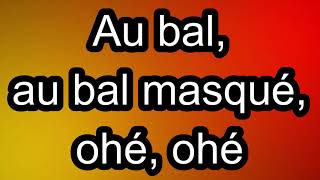 Le Bal Masqué  La Compagnie Créole  Paroles  Lyrics [upl. by Anelrats]