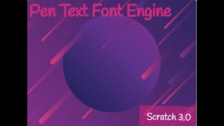 Pen Text Engine  Scratch 30 [upl. by Penney]