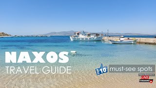 Naxos Travel Guide Nάξος  Top 10 mustsee spots on Naxos Greece  Naxos Beaches [upl. by Esemaj491]