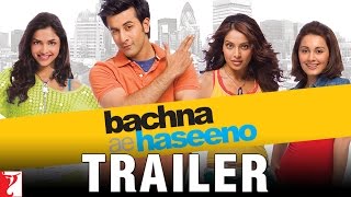 Bachna Ae Haseeno  Trailer [upl. by Nabatse]