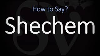 How to Pronounce Shechem CORRECTLY [upl. by Abe]