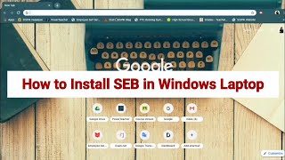 How to Install SEB in Windows Laptop [upl. by Ennaer923]