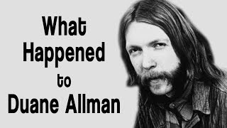 What happened to DUANE ALLMAN [upl. by Mosnar504]