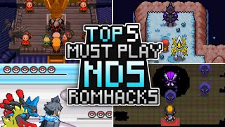 Top 5 Pokemon NDS RomHacks 2023 Must Play [upl. by Tiraj]