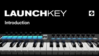 Launchkey MK3  Introduction  Novation [upl. by Yud997]