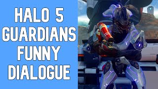 Halo 5 Guardians  Funny Dialogue [upl. by Nicodemus]