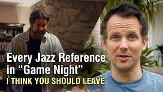 Every jazz reference in quotGame Nightquot on Tim Robinsons quotI Think You Should Leavequot [upl. by Uzial314]