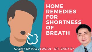 Home Remedies for Shortness of Breath  Dr Gary Sy [upl. by Aliuqet]