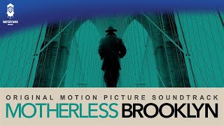 Motherless Brooklyn Official Soundtrack  Motherless Brooklyn Theme  WaterTower [upl. by Leshia]