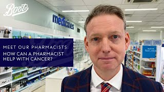 How can a Pharmacist help with cancer  Meet our Pharmacists S2 EP5  Boots UK [upl. by Sregor]