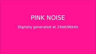 Pink Noise HQ Audio [upl. by Ogg]