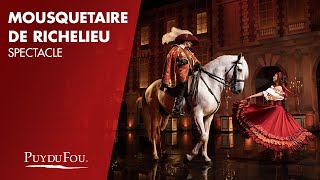 Mousquetaire de Richelieu  Spectacle  Puy du Fou [upl. by Theona]