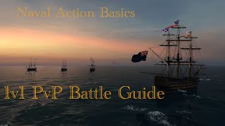 Naval Action Basics 1v1 PvP Battle Guide [upl. by Bartholomew]