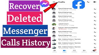 How To Recover Deleted Messenger Calls History  Restore Messenger Call Log History [upl. by Asirac]