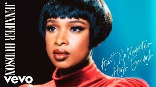 Jennifer Hudson  Aint No Mountain High Enough Official Audio [upl. by Nauqyaj893]