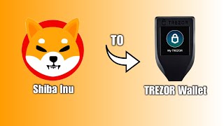 How To Send Shiba Inu Coin To Trezor Wallet [upl. by Kcirred]