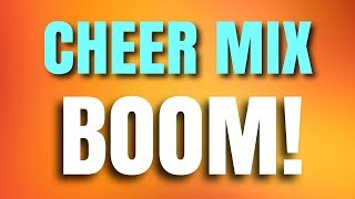 Cheer Mix  BOOM [upl. by Nies]