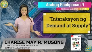 ARALING PANLIPUNAN 9 Quarter 2Module 3 Interaksyon ng Demand at Supply [upl. by Yllah461]