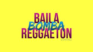 BAILA BOMBA REGGAETON Remix  DJ MANU ALVAREZ [upl. by Annnora]