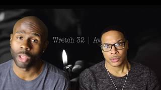 Wretch 32 amp Avelino FITB REACTION [upl. by Ecnerrat]